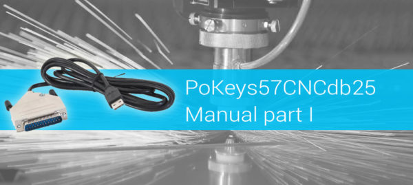 USB CNC Controller - PoKeys57CNCdb25 User’s manual - part1 - PoBlog™